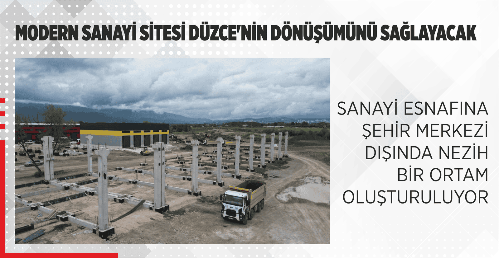 MODERN SANAYİ SİTESİ DÜZCE’NİN DÖNÜŞÜMÜNÜ SAĞLAYACAK