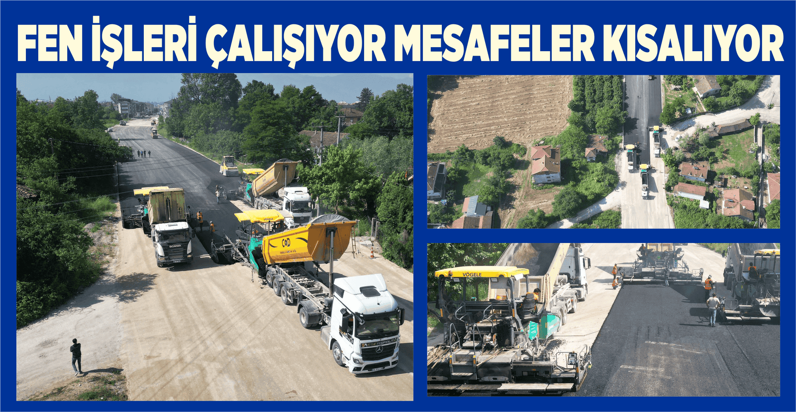 FEN İŞLERİ ÇALIŞIYOR MESAFELER KISALIYOR