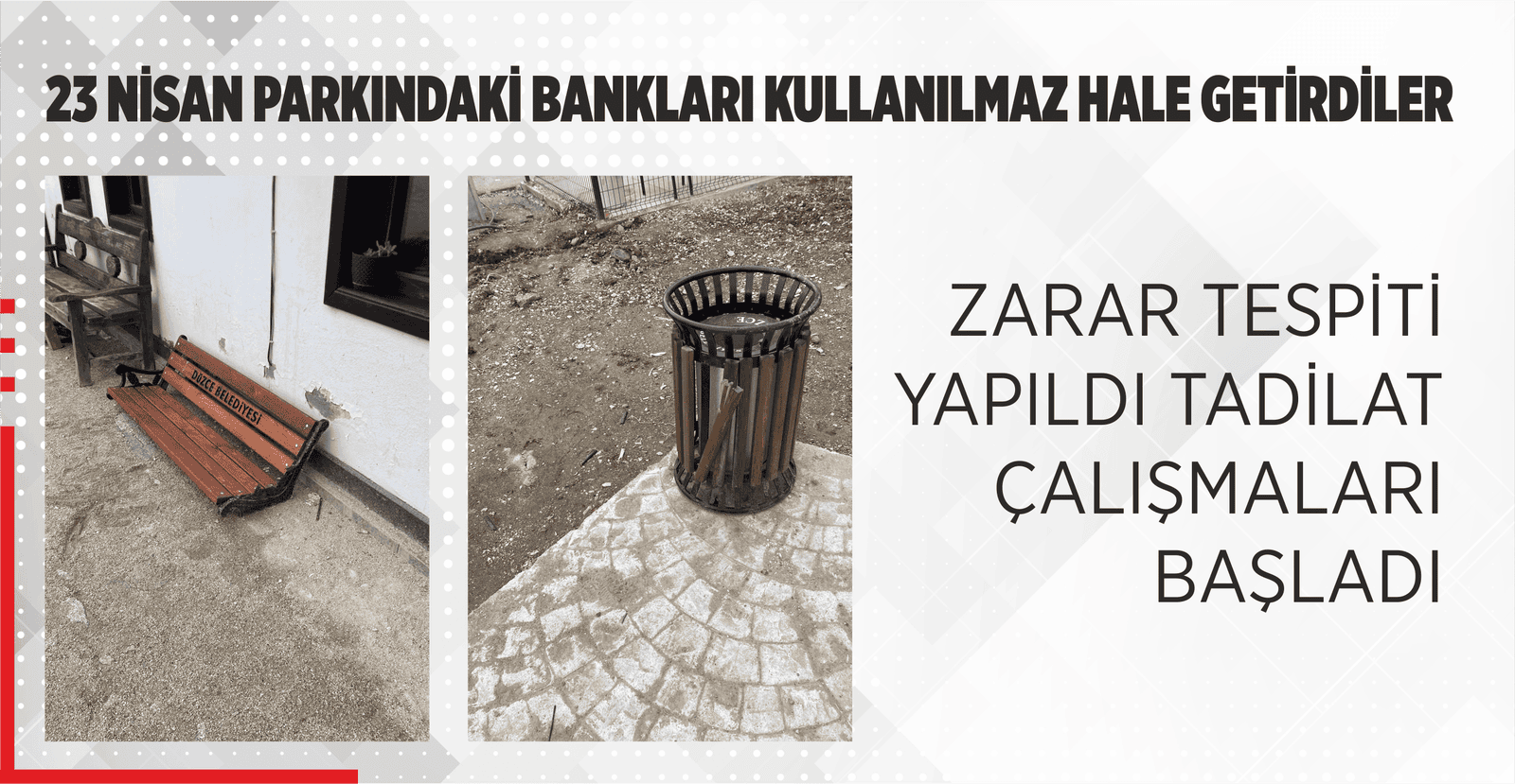 23 NİSAN PARKINDAKİ BANKLARI KULLANILMAZ HALE GETİRDİLER