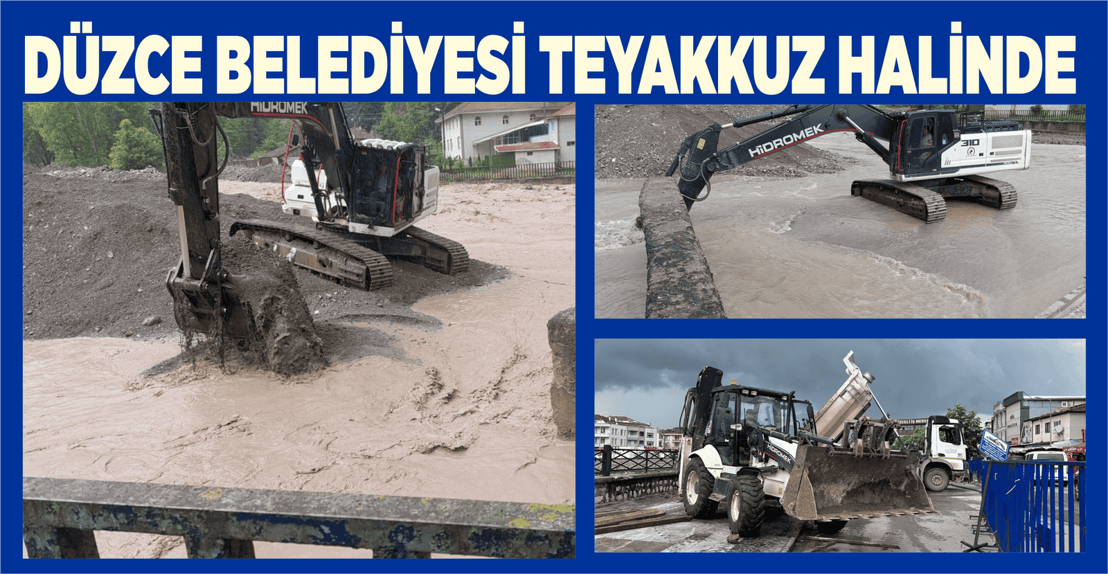 DÜZCE BELEDİYESİ TEYAKKUZ HALİNDE