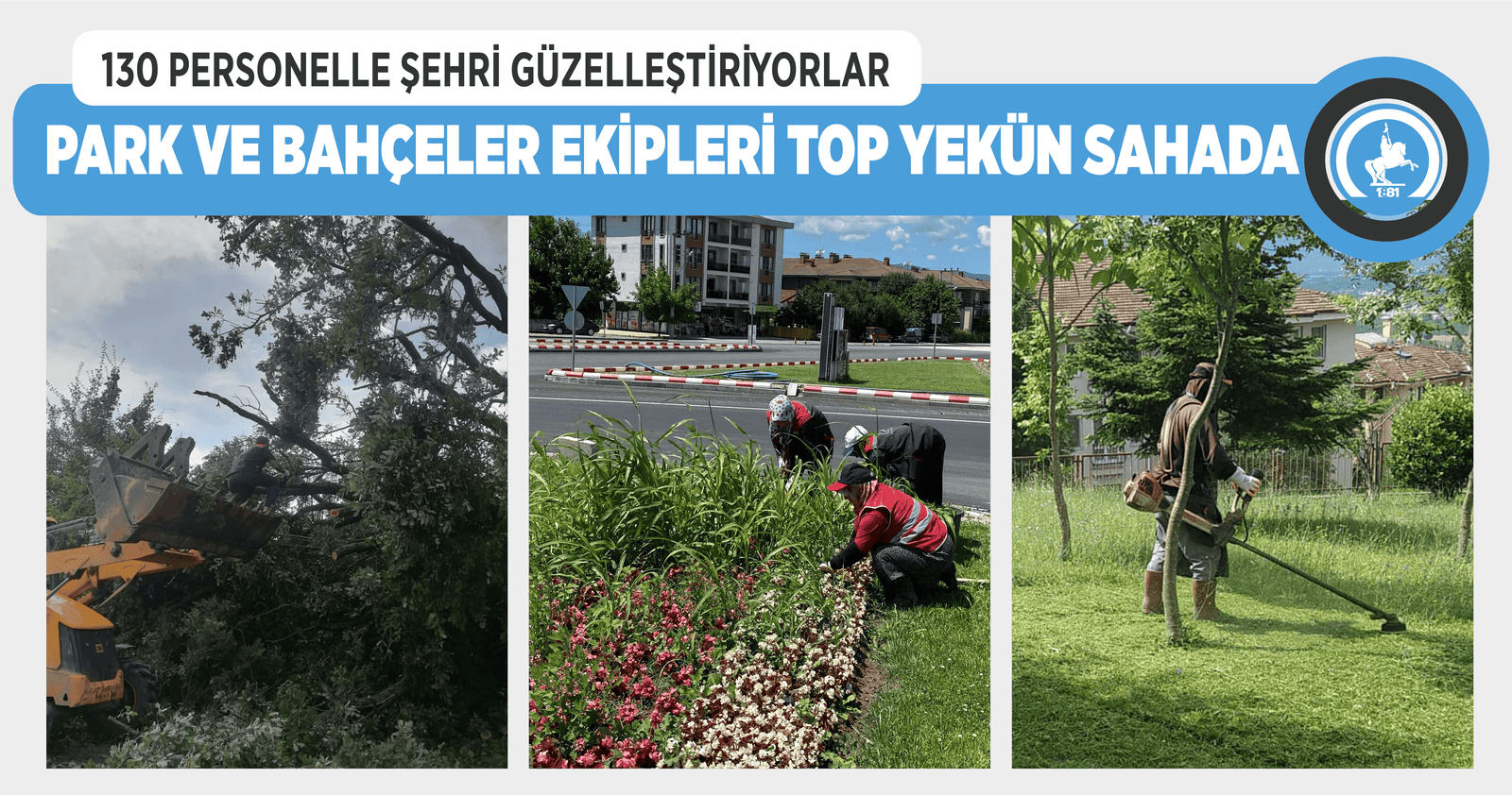 PARK BAHÇELER, DÜZCE’Yİ İLMEK İLMEK İŞLİYOR
