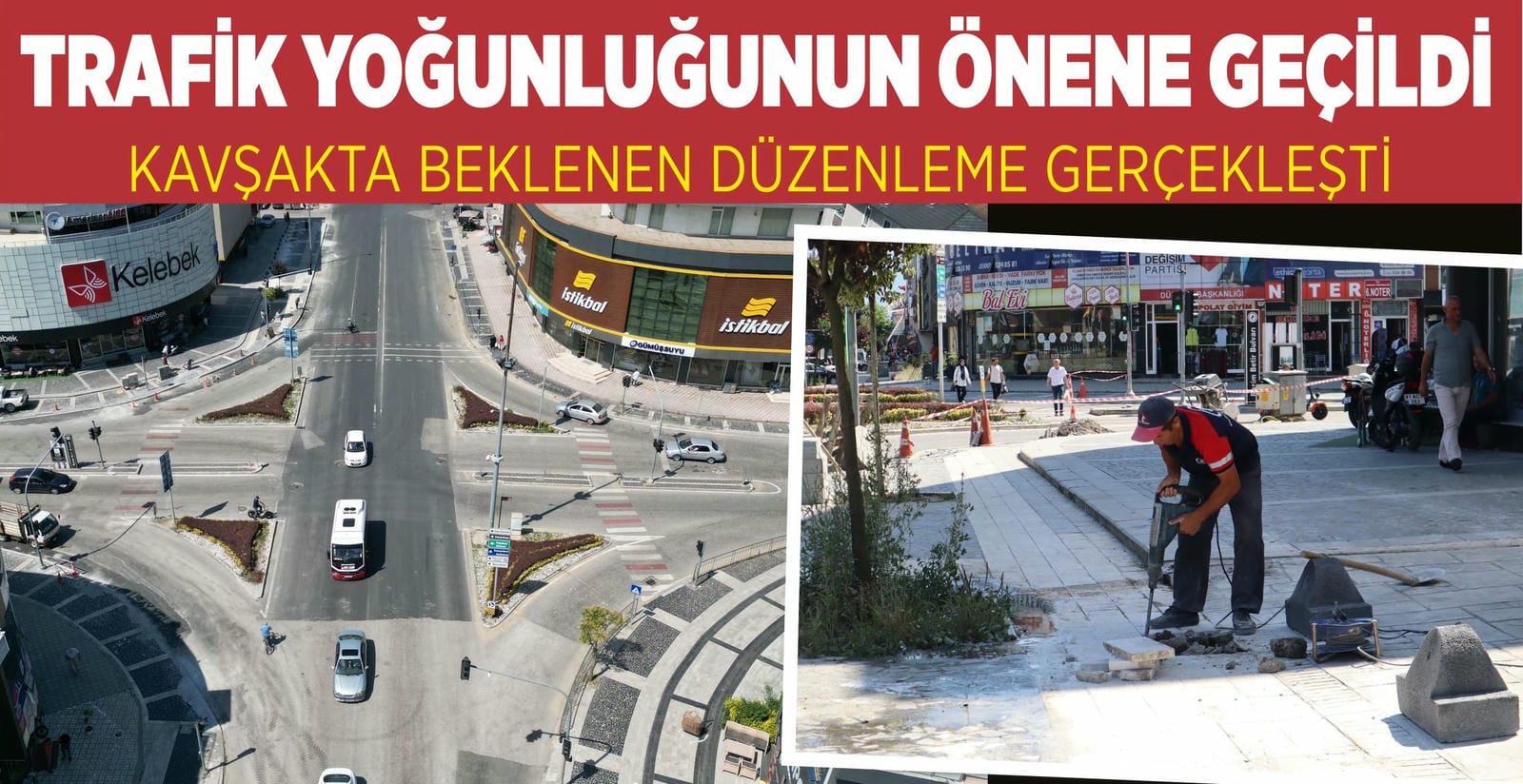 KAVŞAKTA BEKLENEN DÜZENLEME