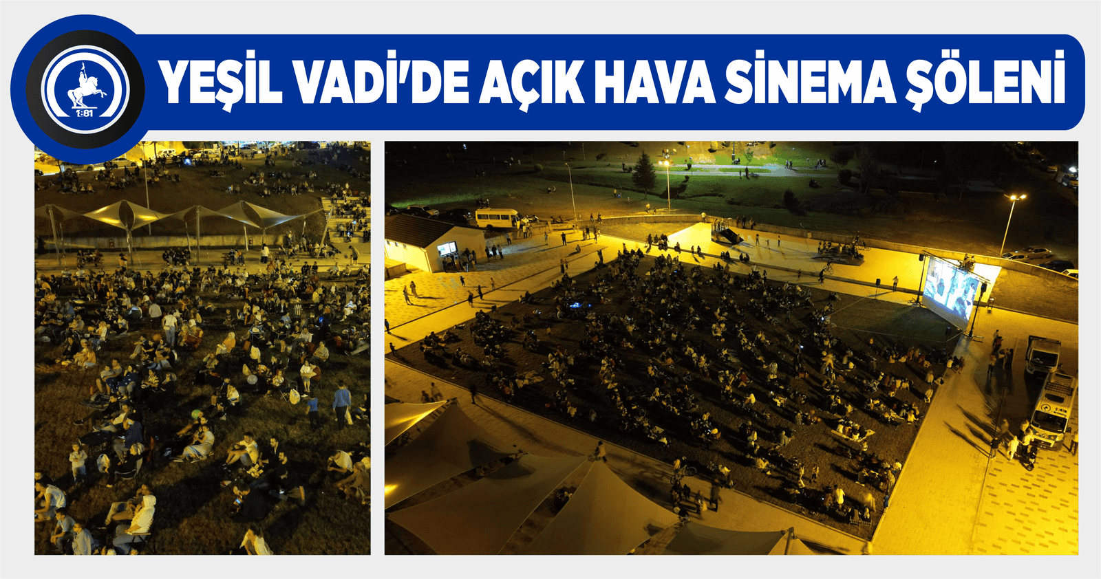 YEŞİL VADİ'DE AÇIK HAVA SİNEMA ŞÖLENİ