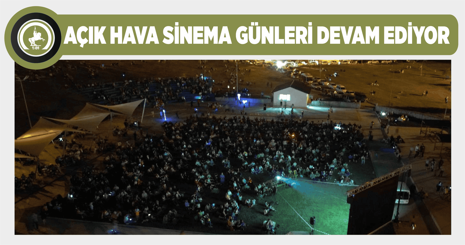 AÇIK HAVA SİNEMA GÜNLERİ DEVAM EDİYOR