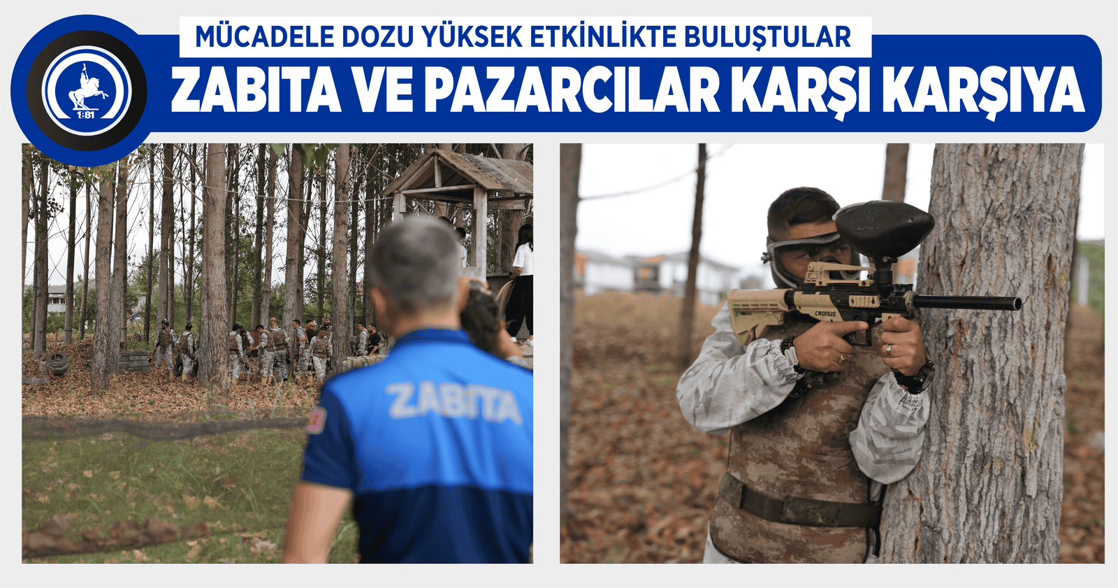 ZABITA VE PAZARCILAR KARŞI KARŞIYA