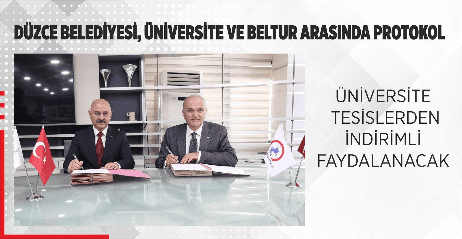 DÜZCE BELEDİYESİ, ÜNİVERSİTE VE BELTUR ARASINDA PROTOKOL