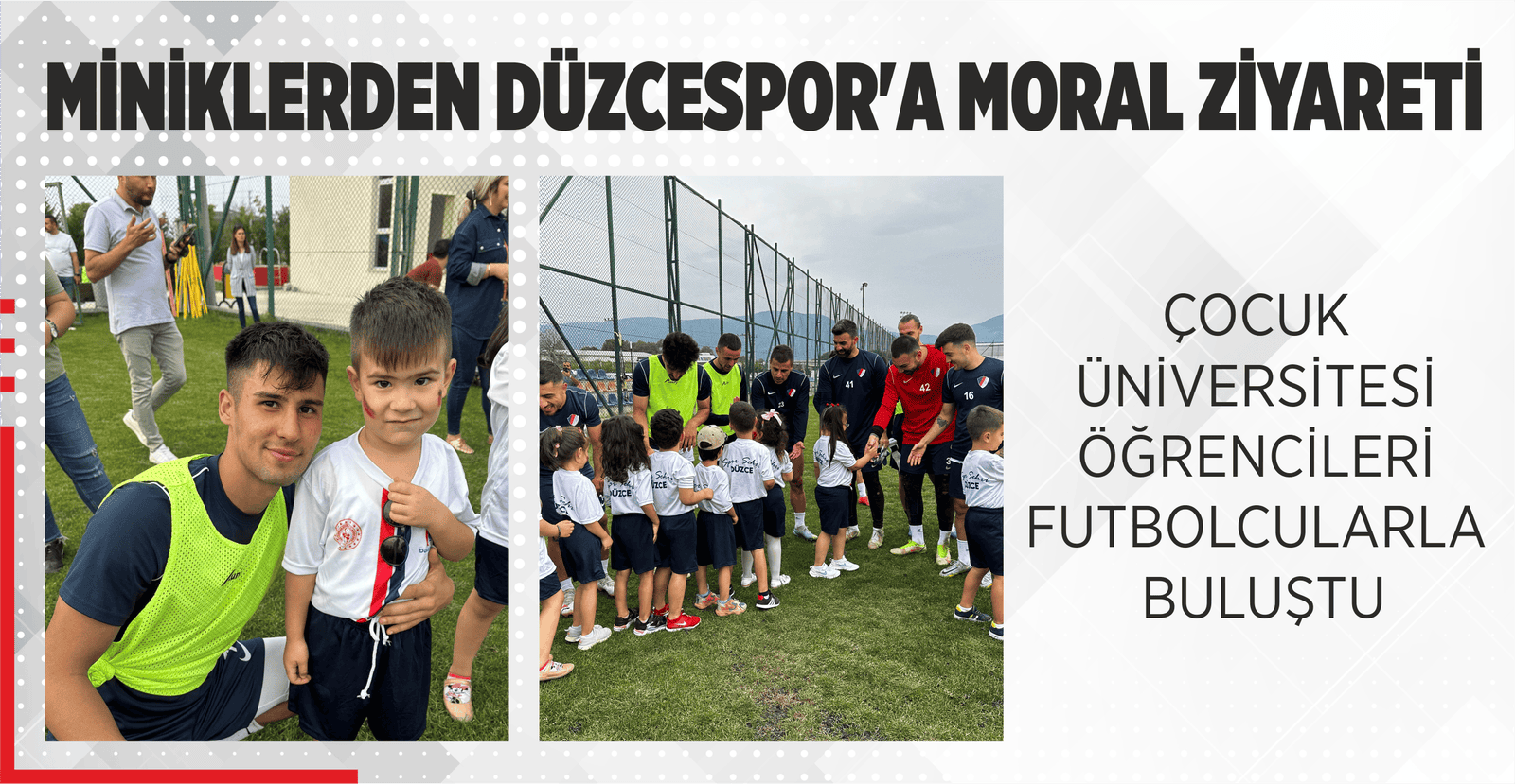 MİNİKLERDEN DÜZCESPOR’A MORAL ZİYARETİ