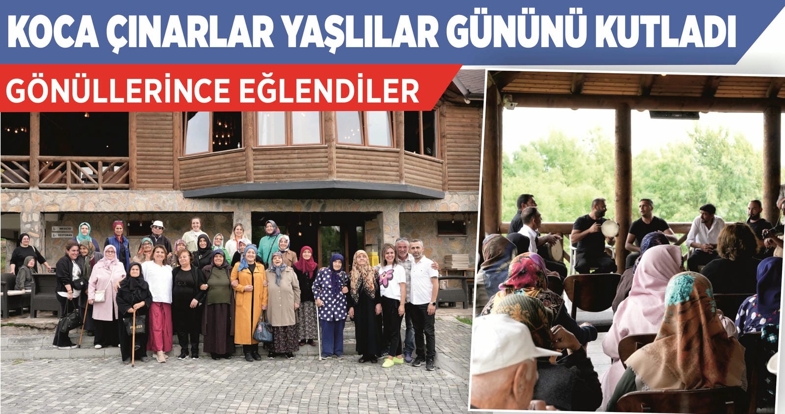 KOCA ÇINARLAR YAŞLILAR GÜNÜNÜ KUTLADI