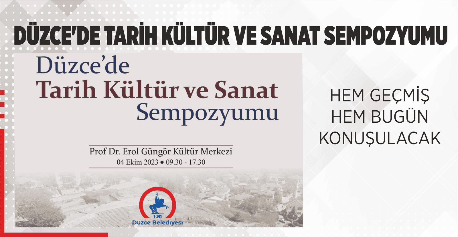 DÜZCE’DE TARİH KÜLTÜR VE SANAT SEMPOZYUMU