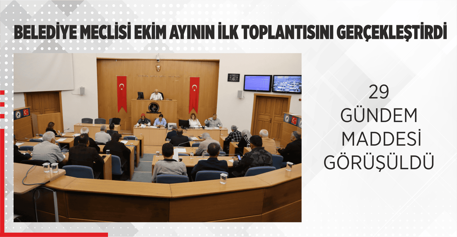 BELEDİYE MECLİSİ EKİM AYININ İLK TOPLANTISINI GERÇEKLEŞTİRDİ