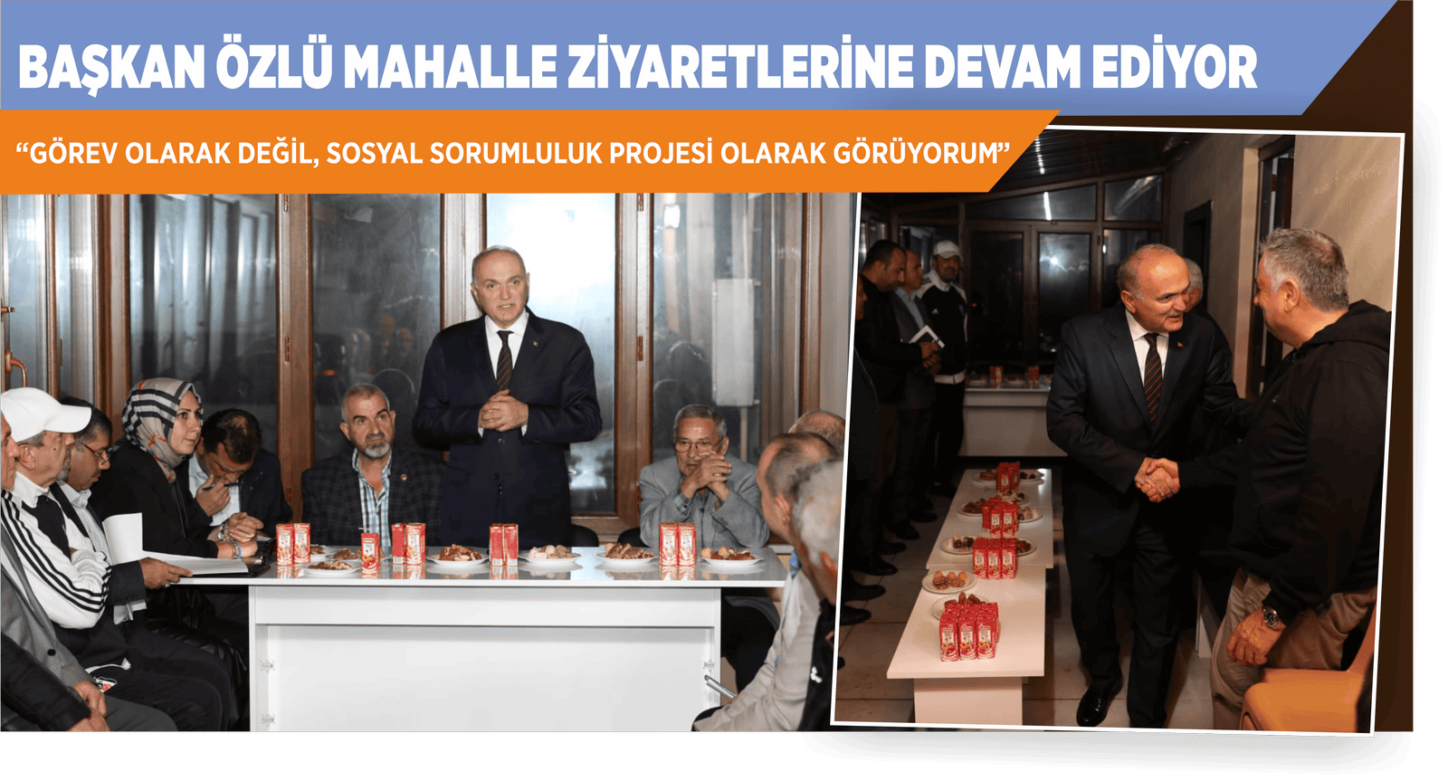 BAŞKAN ÖZLÜ MAHALLE ZİYARETLERİNE DEVAM EDİYOR
