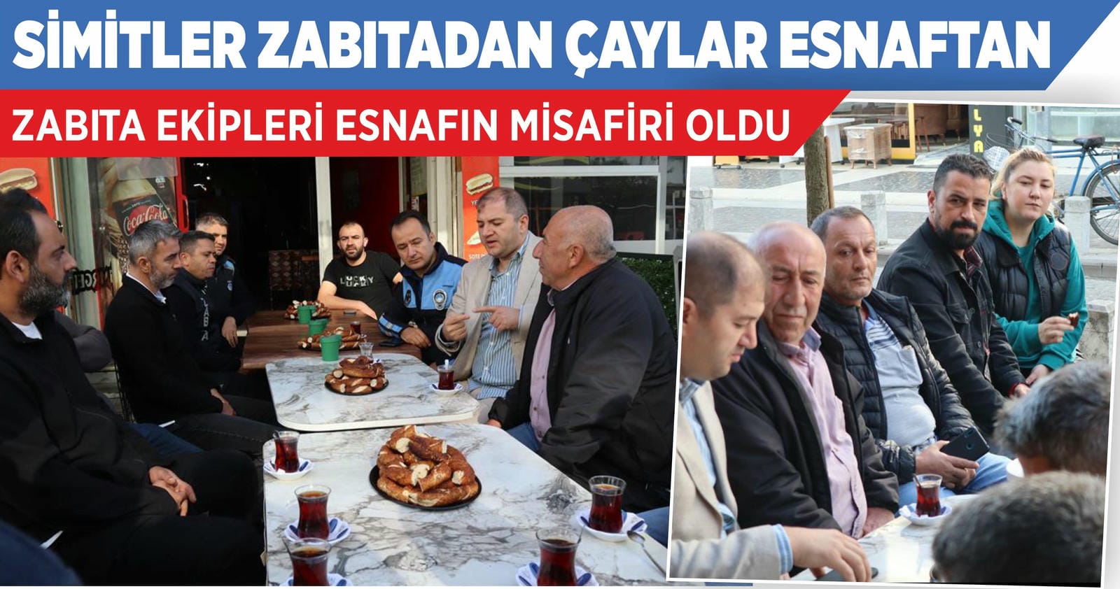 SİMİTLER ZABITADAN ÇAYLAR ESNAFTAN