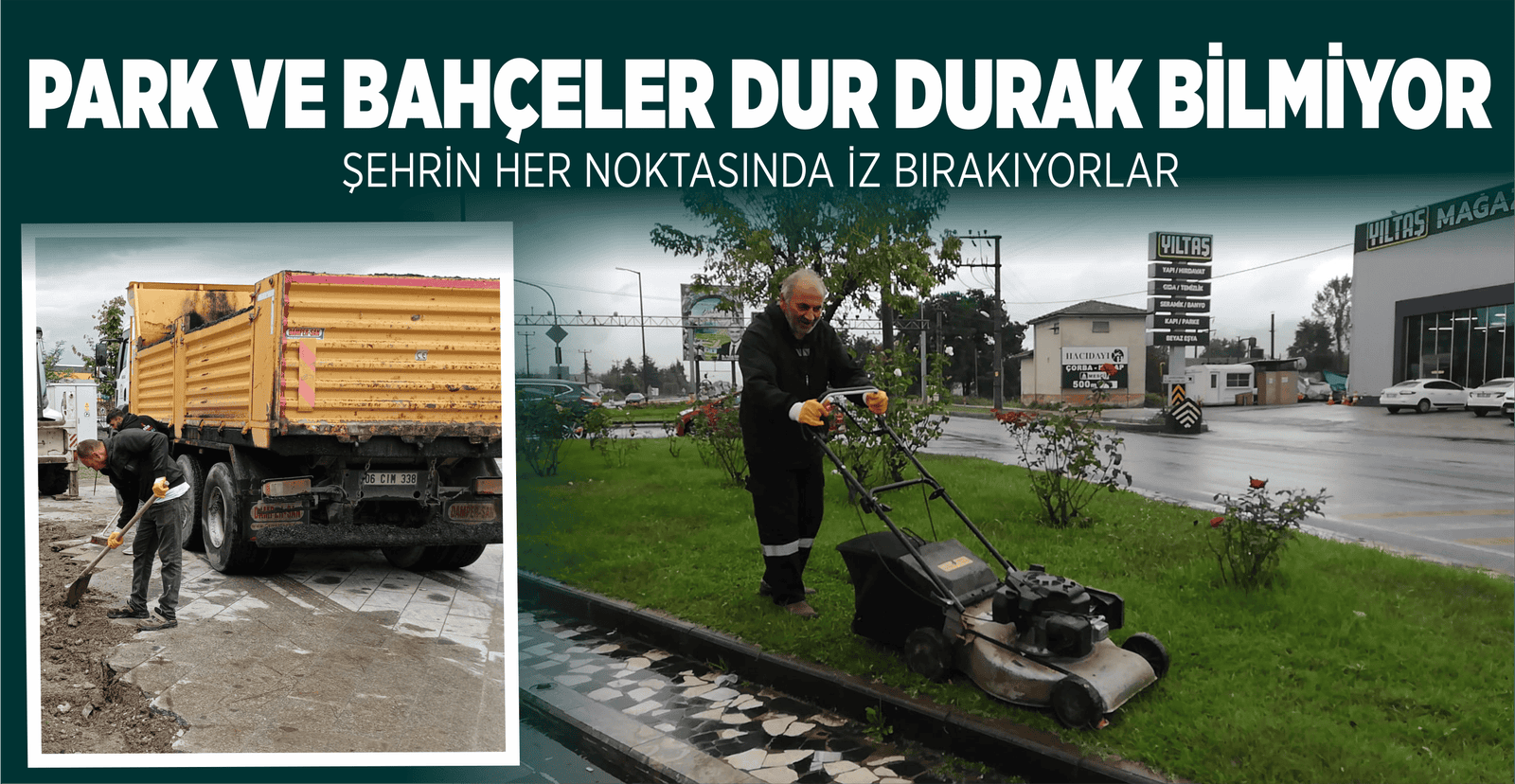 PARK VE BAHÇELER DUR DURAK BİLMİYOR