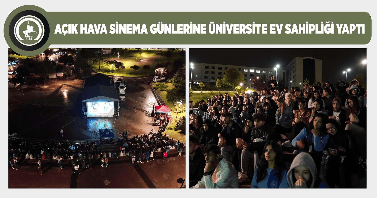 AÇIK HAVA SİNEMA GÜNLERİNE ÜNİVERSİTE EV SAHİPLİĞİ YAPTI