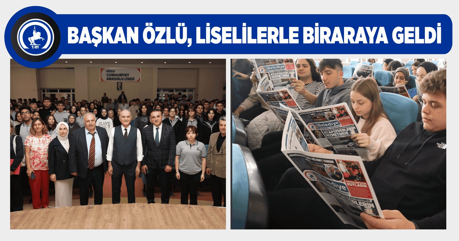 BAŞKAN ÖZLÜ, LİSELİLERLE BİRARAYA GELDİ