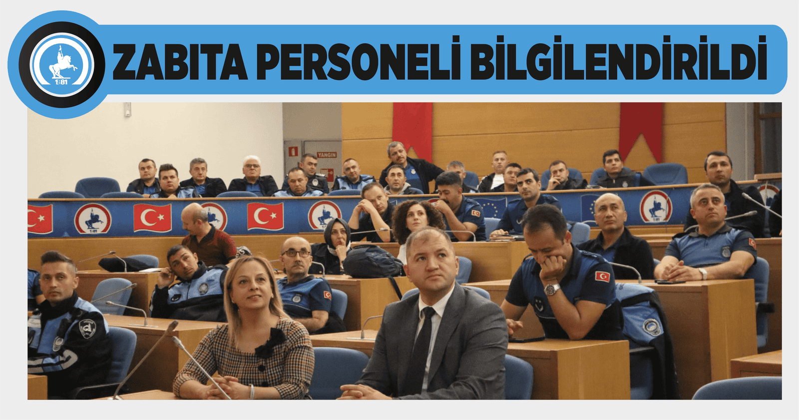 ZABITA PERSONELİ BİLGİLENDİRİLDİ