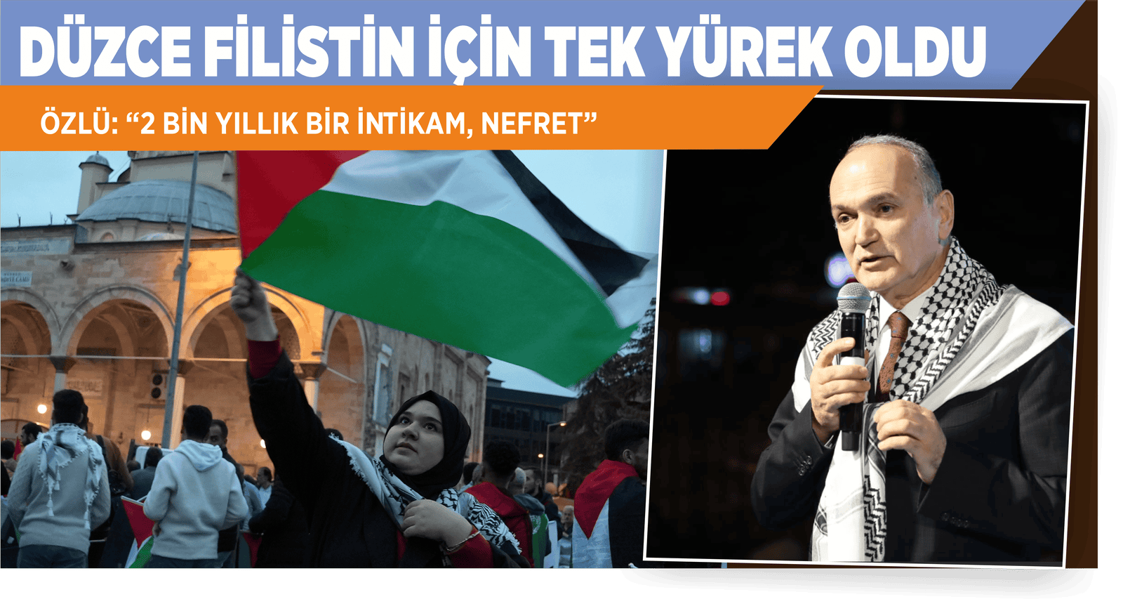 DÜZCE FİLİSTİN İÇİN TEK YÜREK OLDU