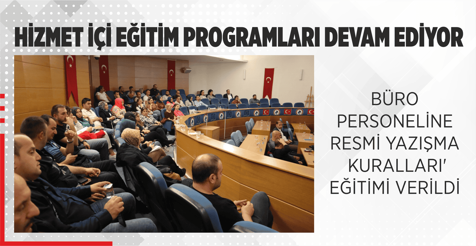 HİZMET İÇİ EĞİTİM PROGRAMLARI DEVAM EDİYOR