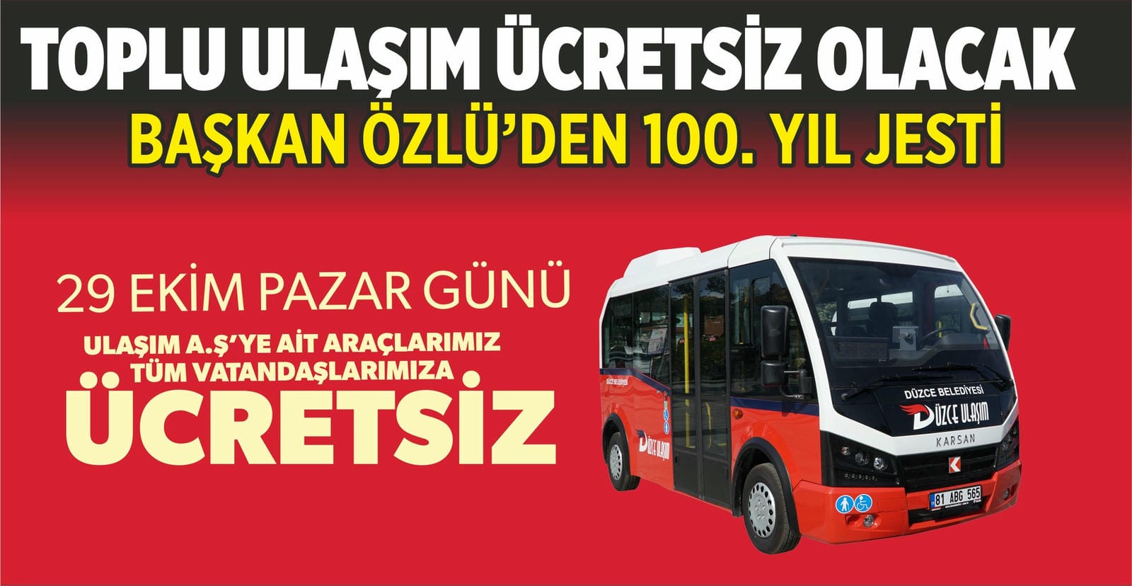 29 EKİM’DE TOPLU ULAŞIM ÜCRETSİZ OLACAK