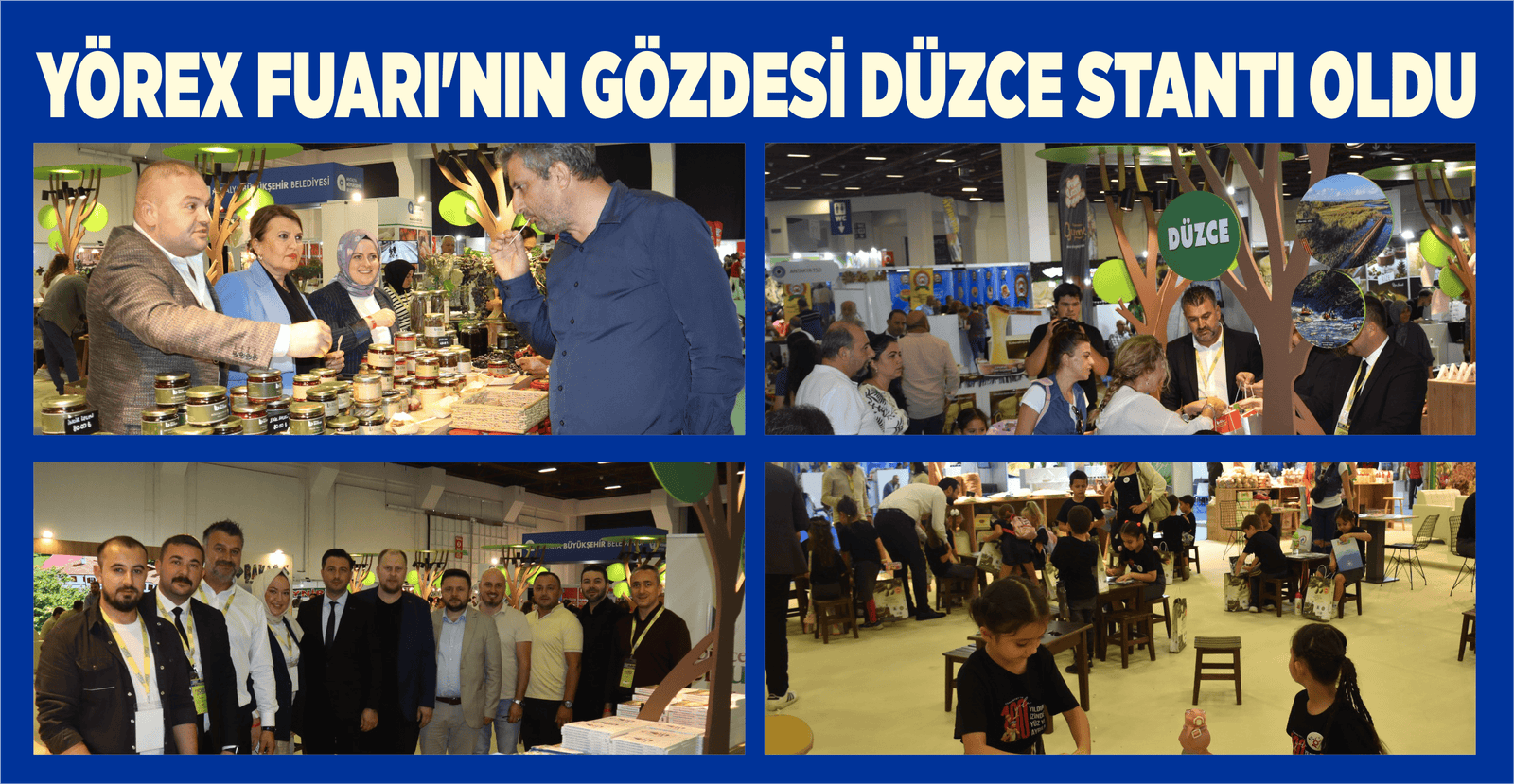 YÖREX FUARI'NIN GÖZDESİ DÜZCE STANTI OLDU