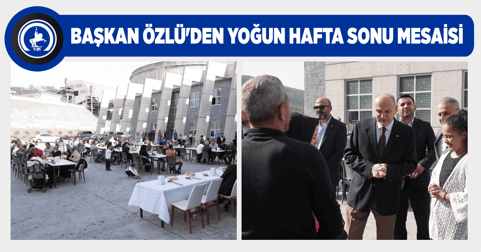BAŞKAN ÖZLÜ’DEN YOĞUN HAFTA SONU MESAİSİ