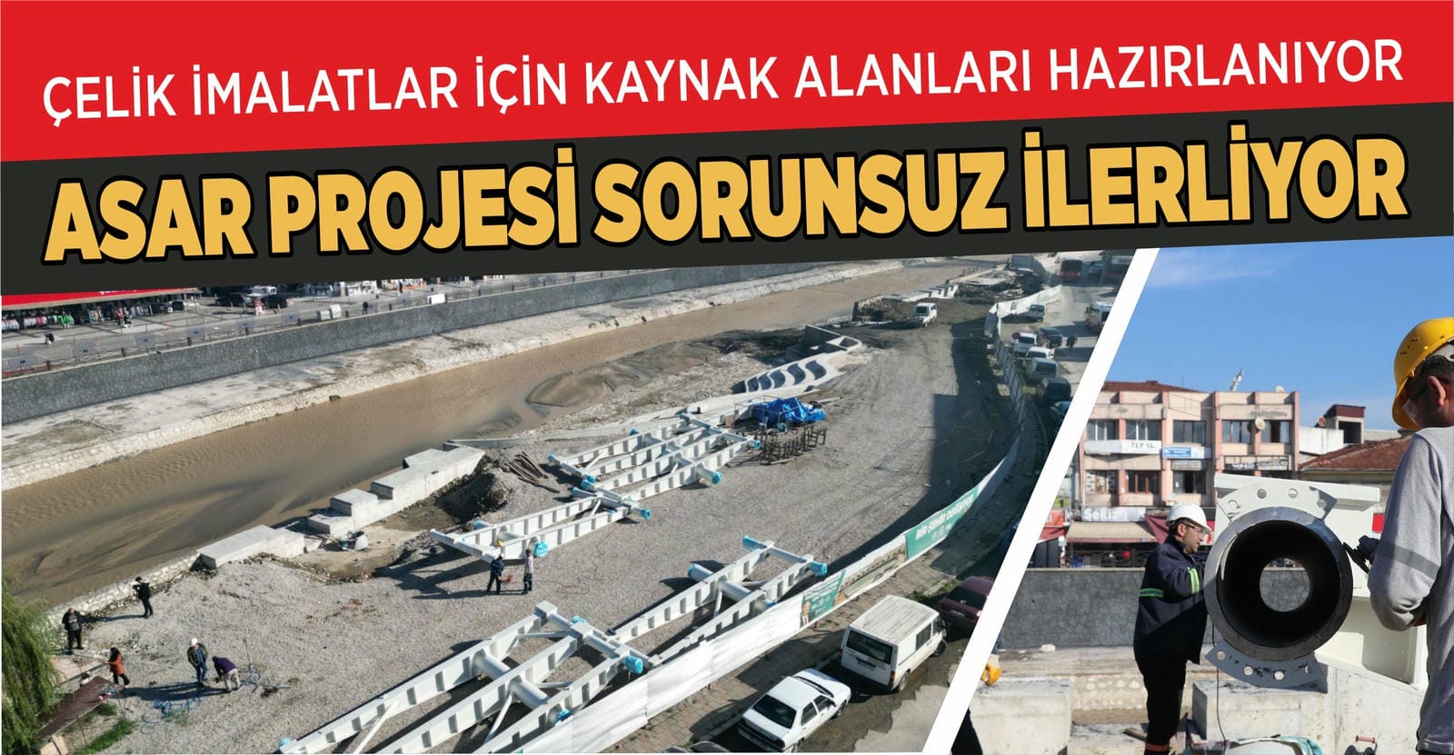 ASAR DERESİ PROJESİ ÇALIŞMALARI HIZ KESMİYOR