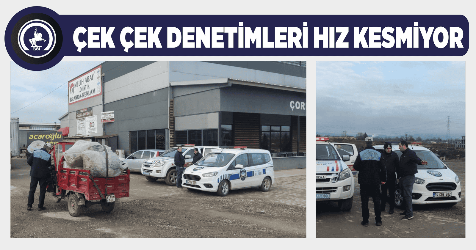 ZABITA VE JANDARMA’DAN ORTAK DENETİM