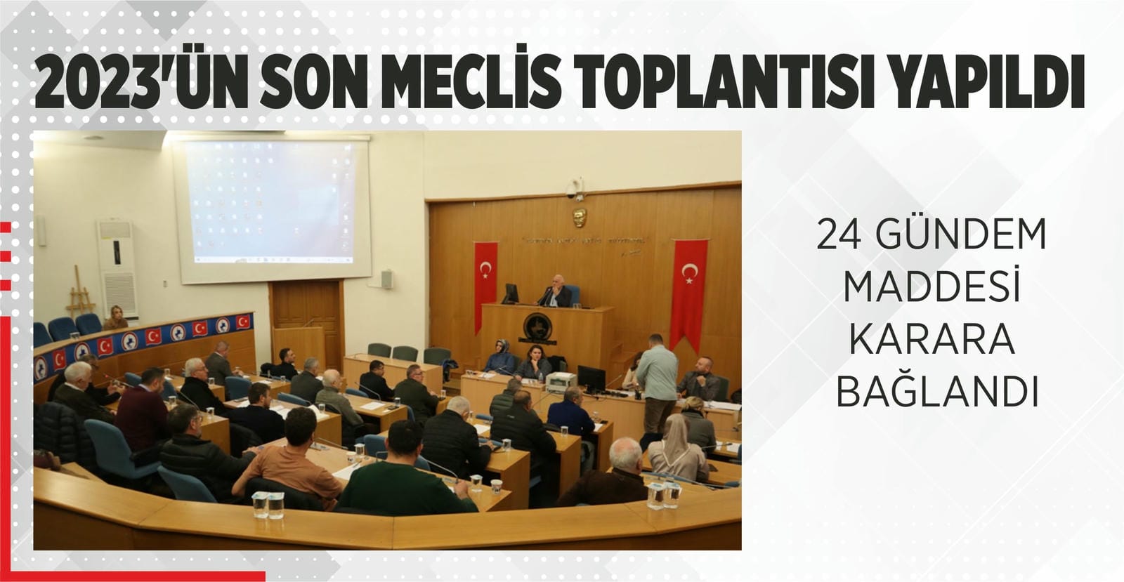 2023’ÜN SON MECLİS TOPLANTISI YAPILDI