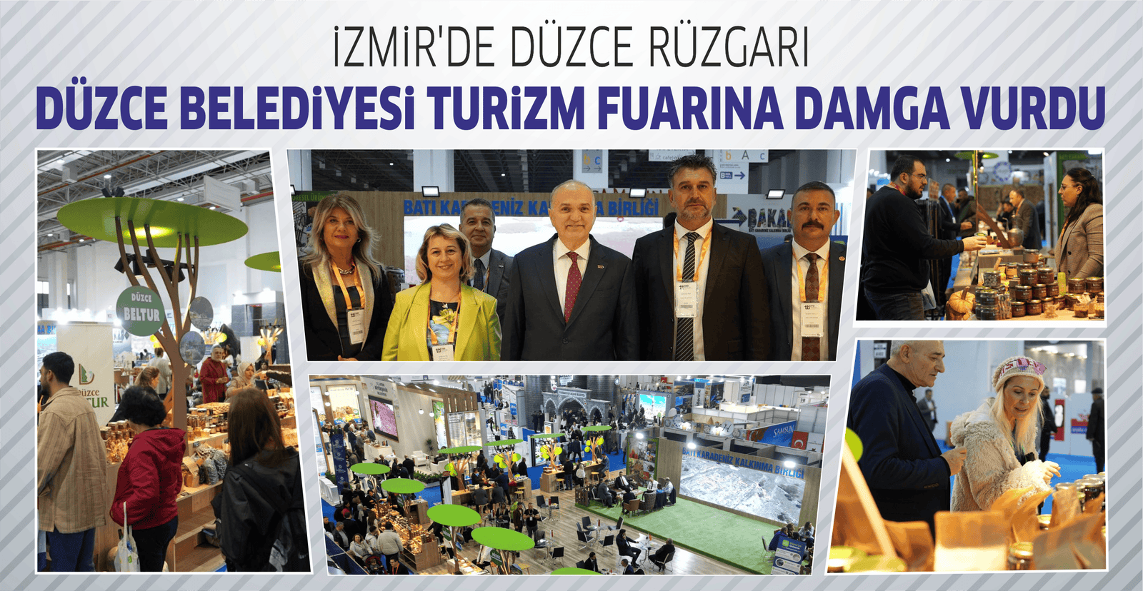 DÜZCE BELEDİYESİ TURİZM FUARINA DAMGA VURDU