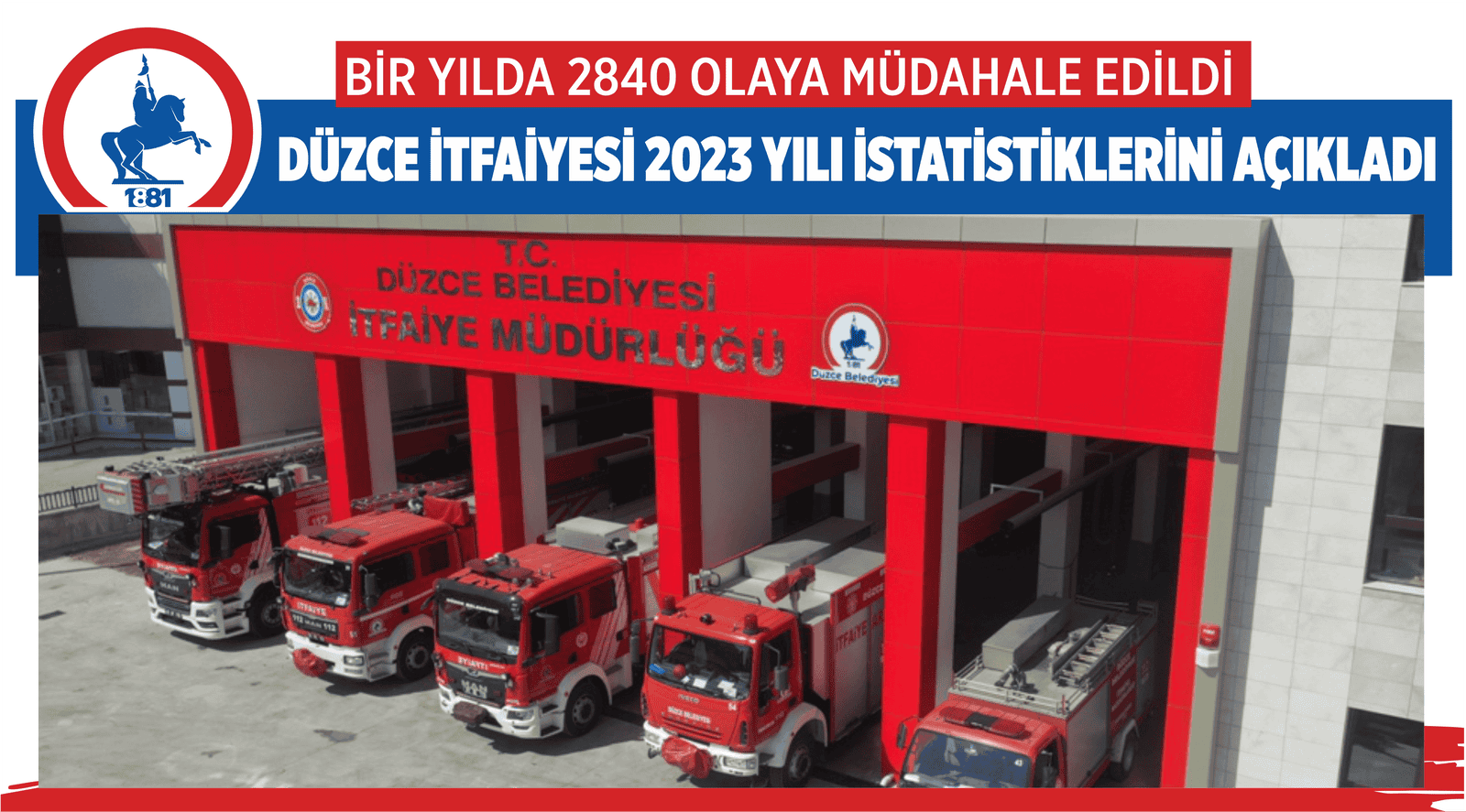 DÜZCE İTFAİYESİ 2023 YILI İSTATİSTİKLERİNİ AÇIKLADI