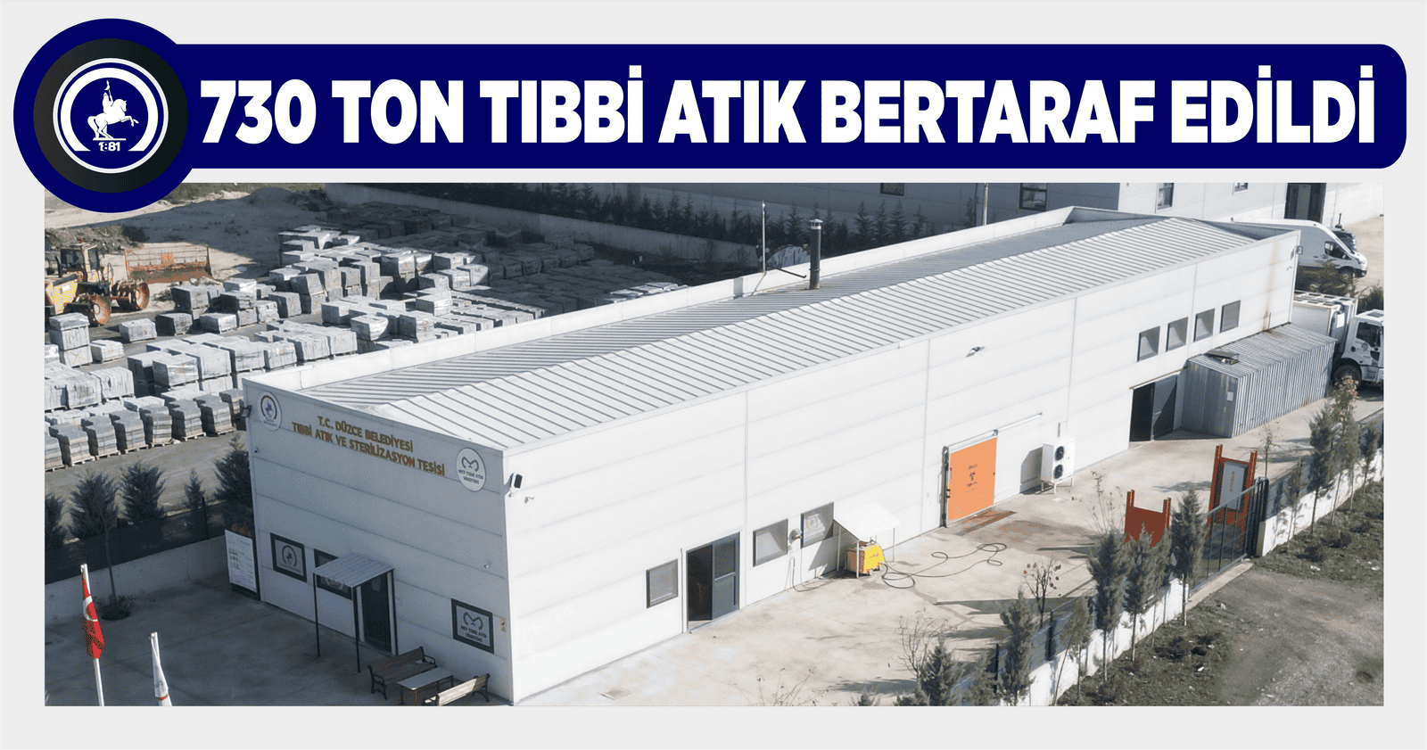 730 TON TIBBİ ATIK BERTARAF EDİLDİ