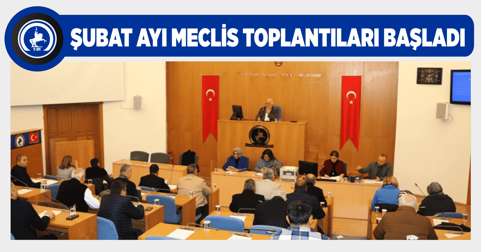 ŞUBAT AYI MECLİS TOPLANTILARI BAŞLADI