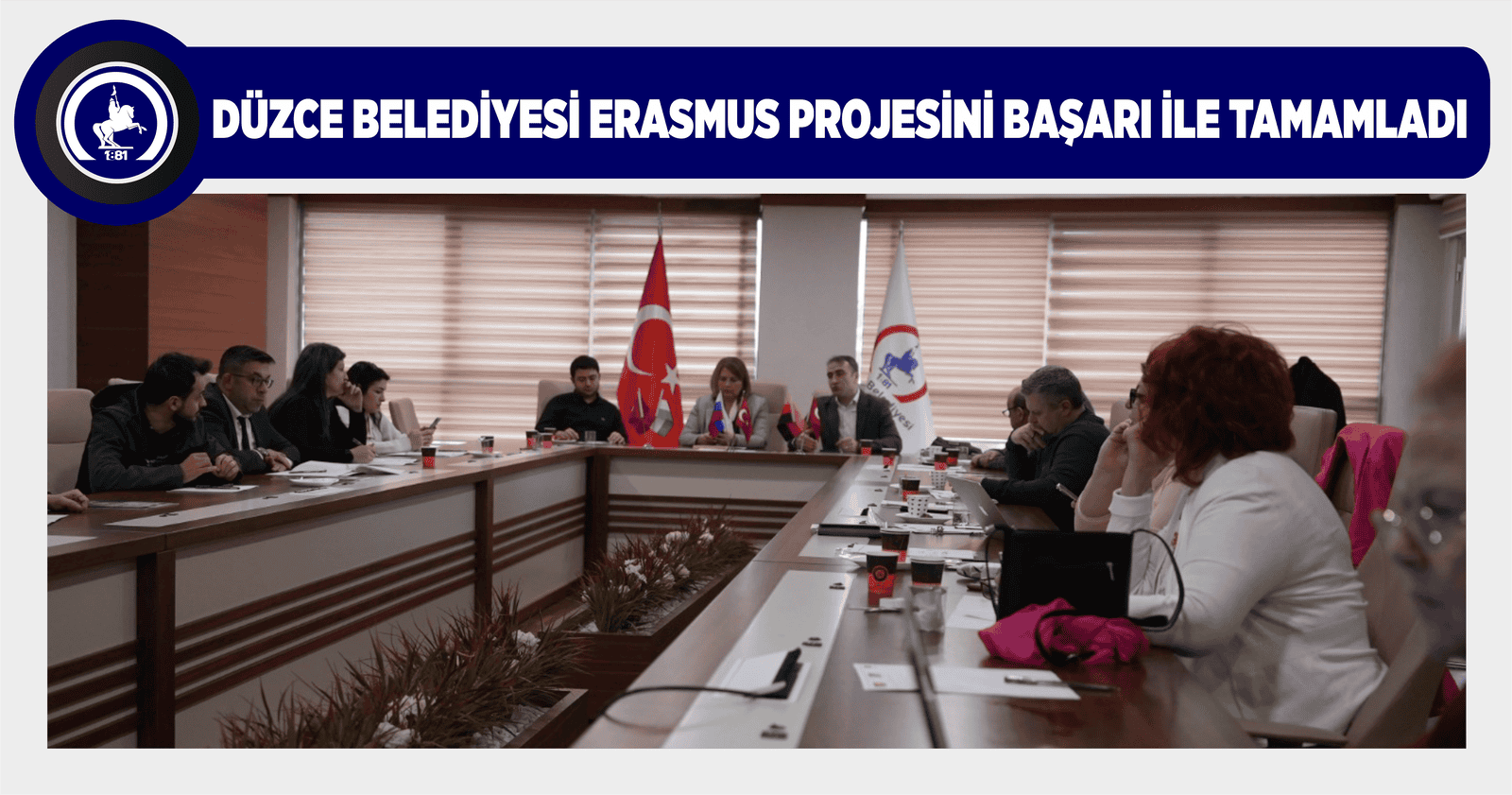 DÜZCE BELEDİYESİ ERASMUS PROJESİNİ BAŞARI İLE TAMAMLADI