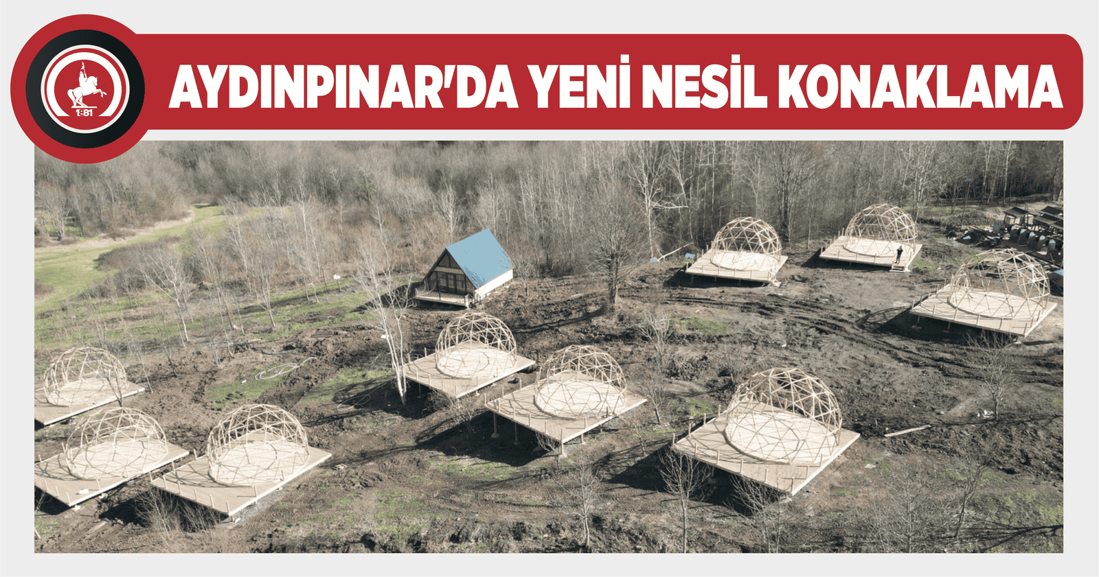 AYDINPINAR’DA YENİ NESİL KONAKLAMA
