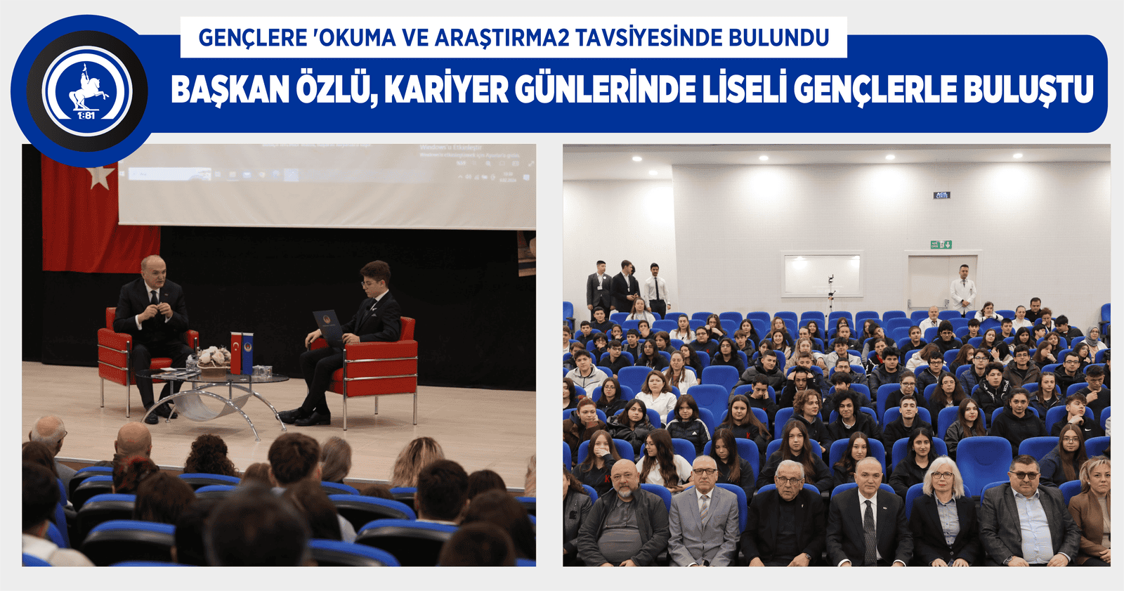 BAŞKAN ÖZLÜ, KARİYER GÜNLERİNDE LİSELİ GENÇLERLE BULUŞTU