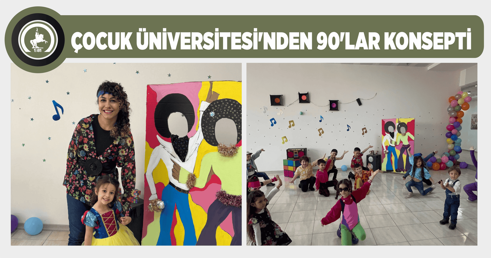 ÇOCUK ÜNİVERSİTESİ’NDEN 90’LAR KONSEPTİ