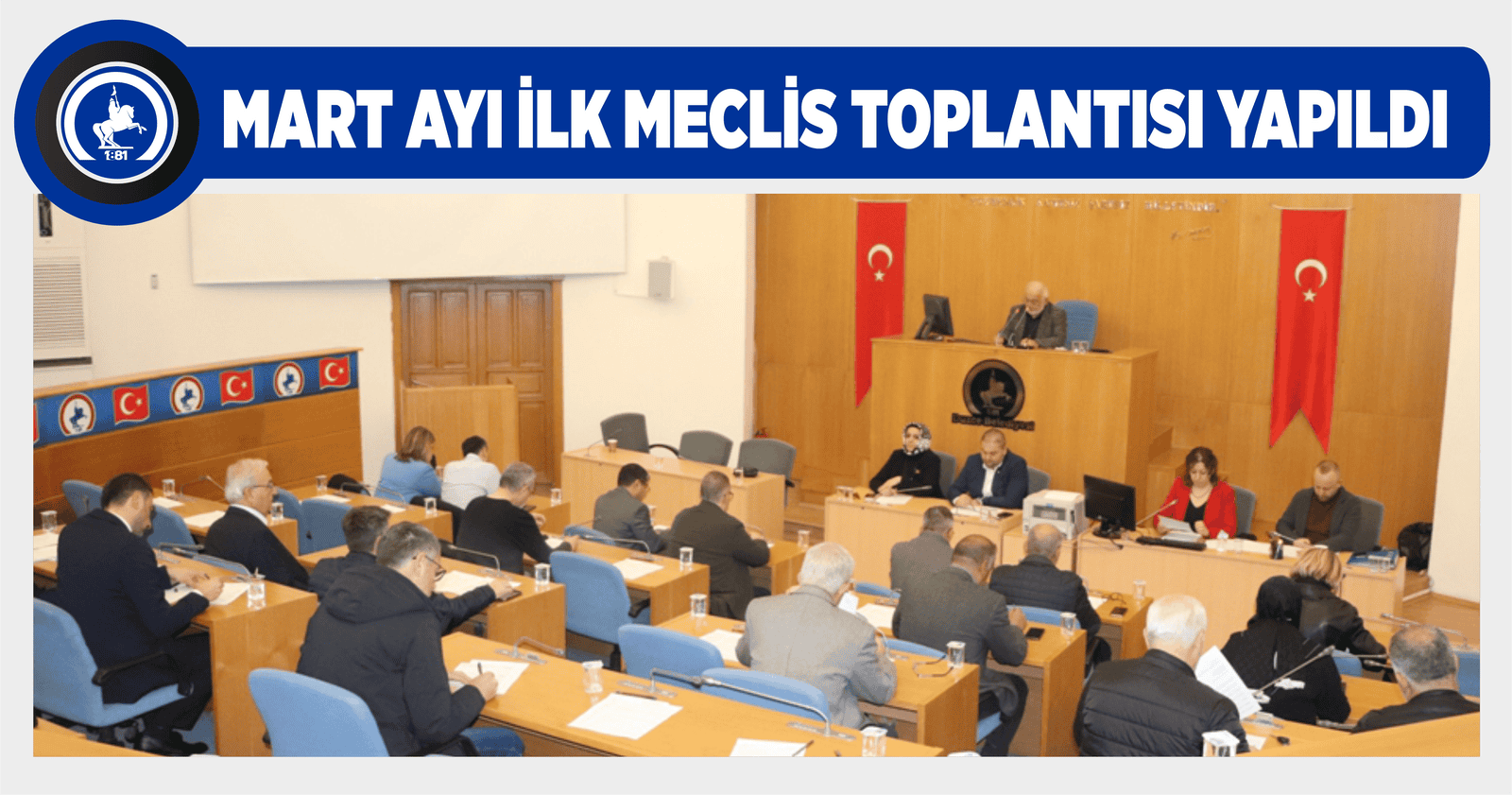 MART AYI İLK MECLİS TOPLANTISI YAPILDI