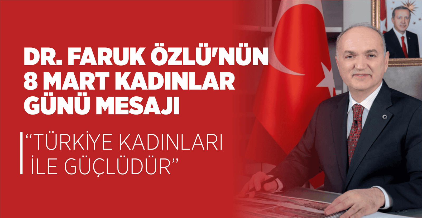 DR. FARUK ÖZLÜ’NÜN 8 MART KADINLAR GÜNÜ MESAJI