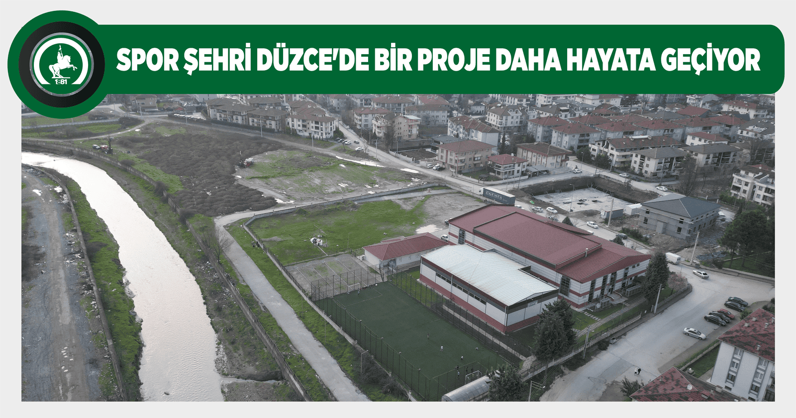 SPOR ŞEHRİ DÜZCE’DE BİR PROJE DAHA HAYATA GEÇİYOR