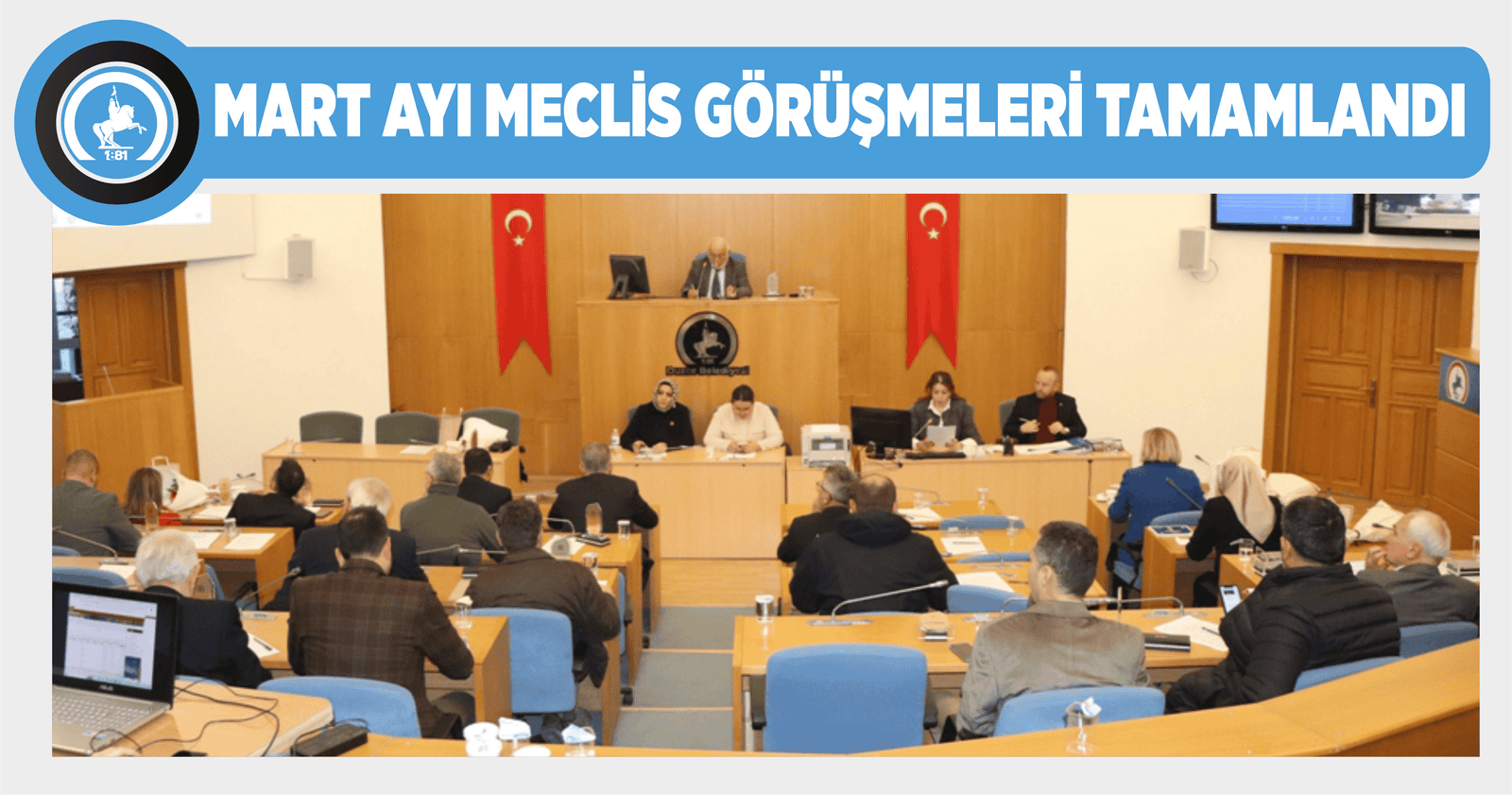 MART AYI MECLİS GÖRÜŞMELERİ TAMAMLANDI