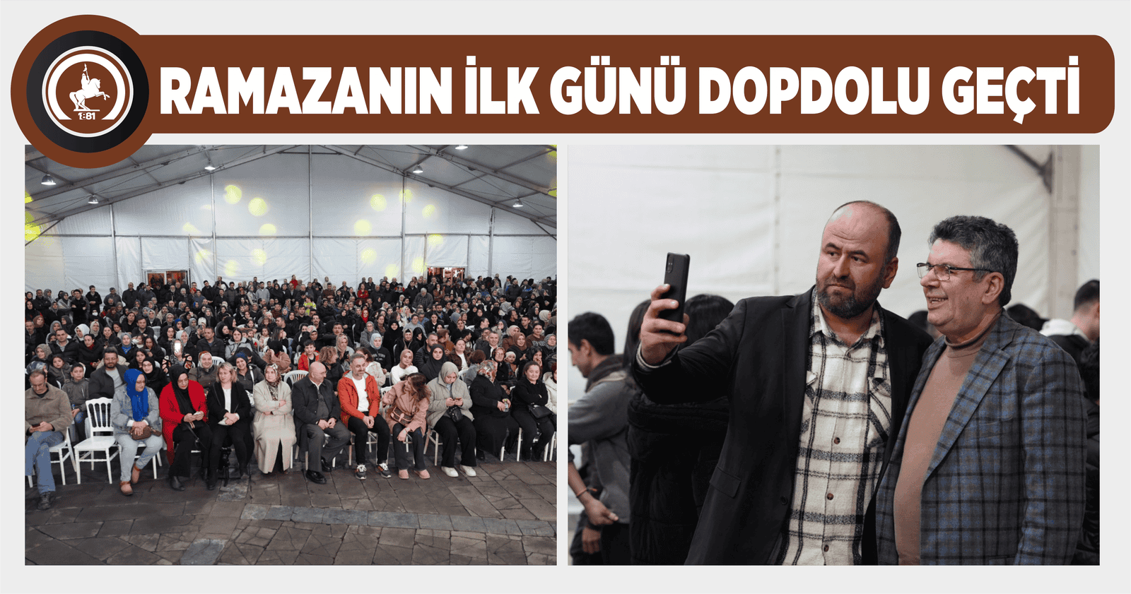 RAMAZANIN İLK GÜNÜ DOPDOLU GEÇTİ