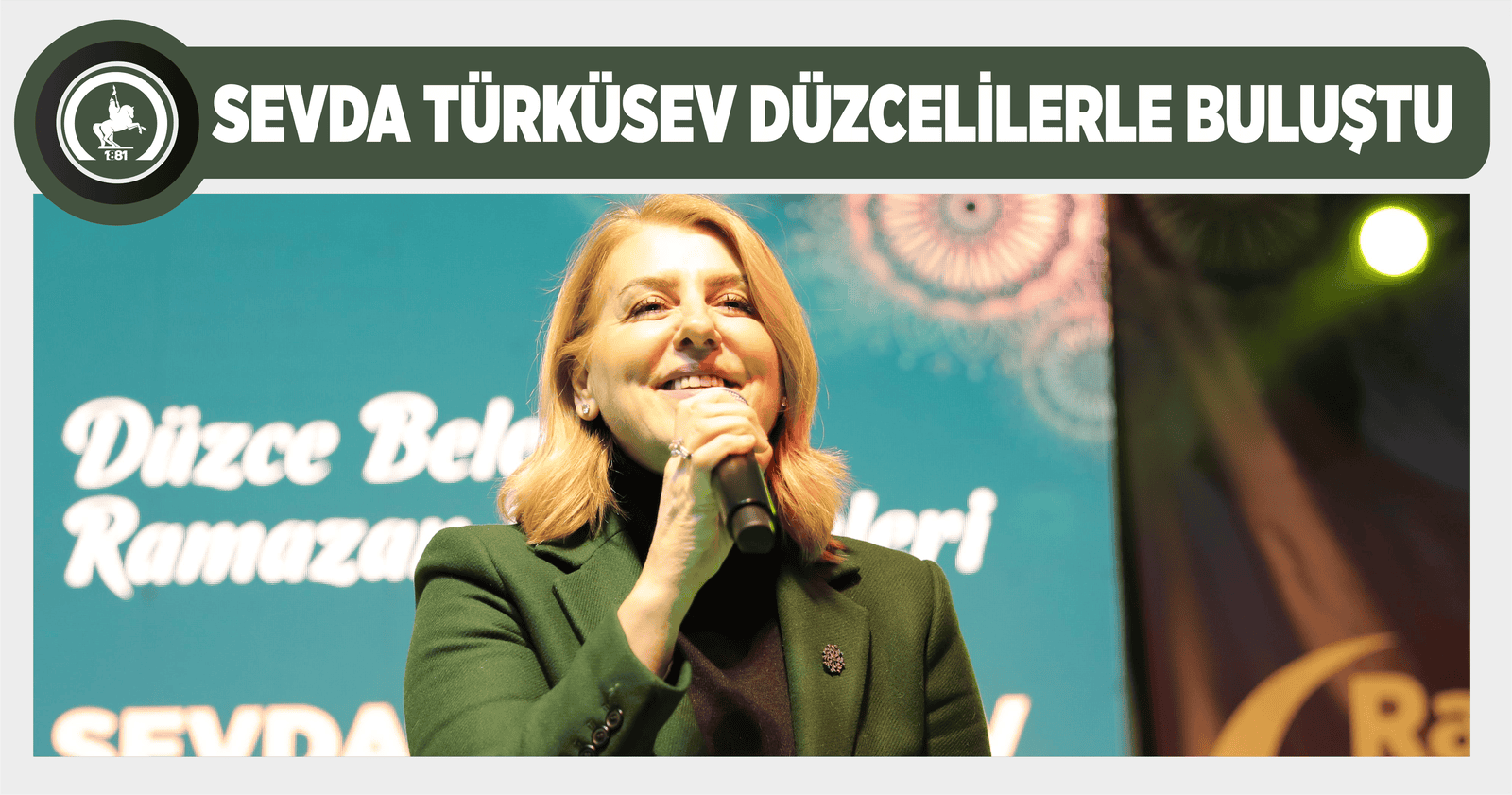 SEVDA TÜRKÜSEV DÜZCELİLERLE BULUŞTU