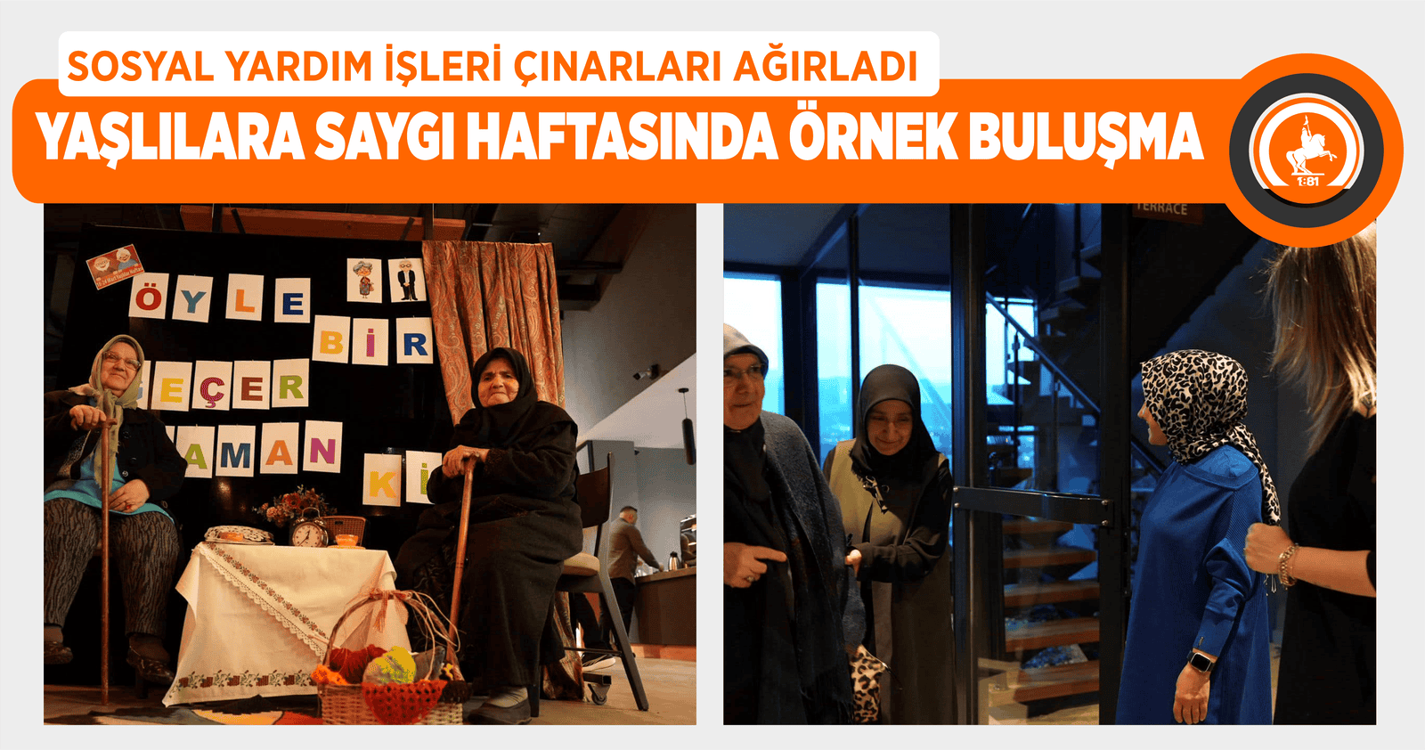 YAŞLILARA SAYGI HAFTASINDA ÖRNEK BULUŞMA