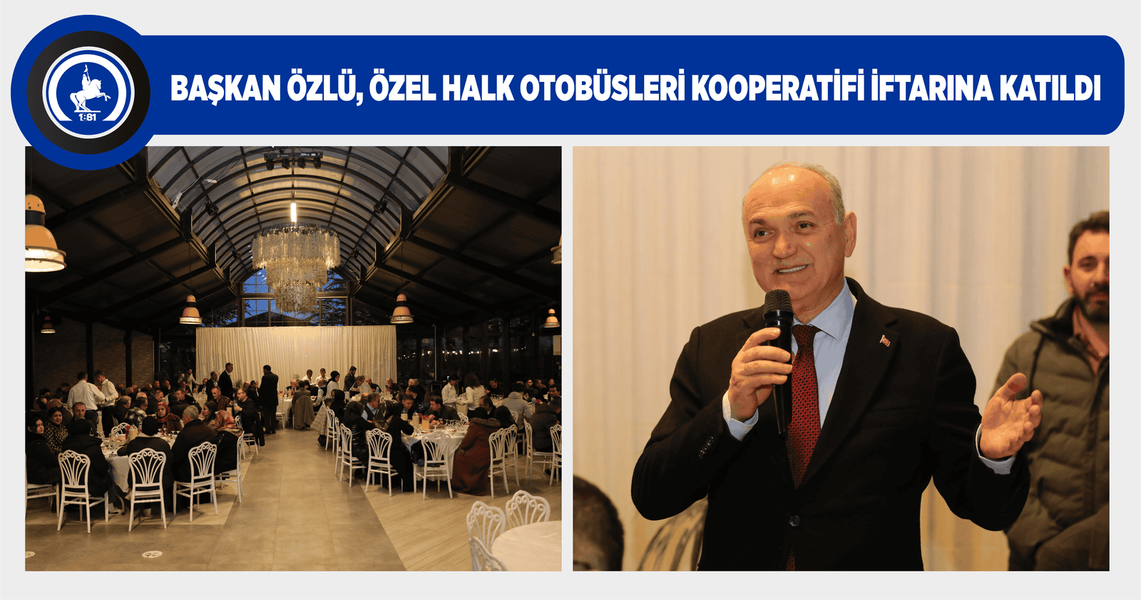 DÜZCE BELEDİYESİ’NE ULAŞIM HİZMETİ VEREN İŞLETMECİLER İFTARDA BULUŞTU
