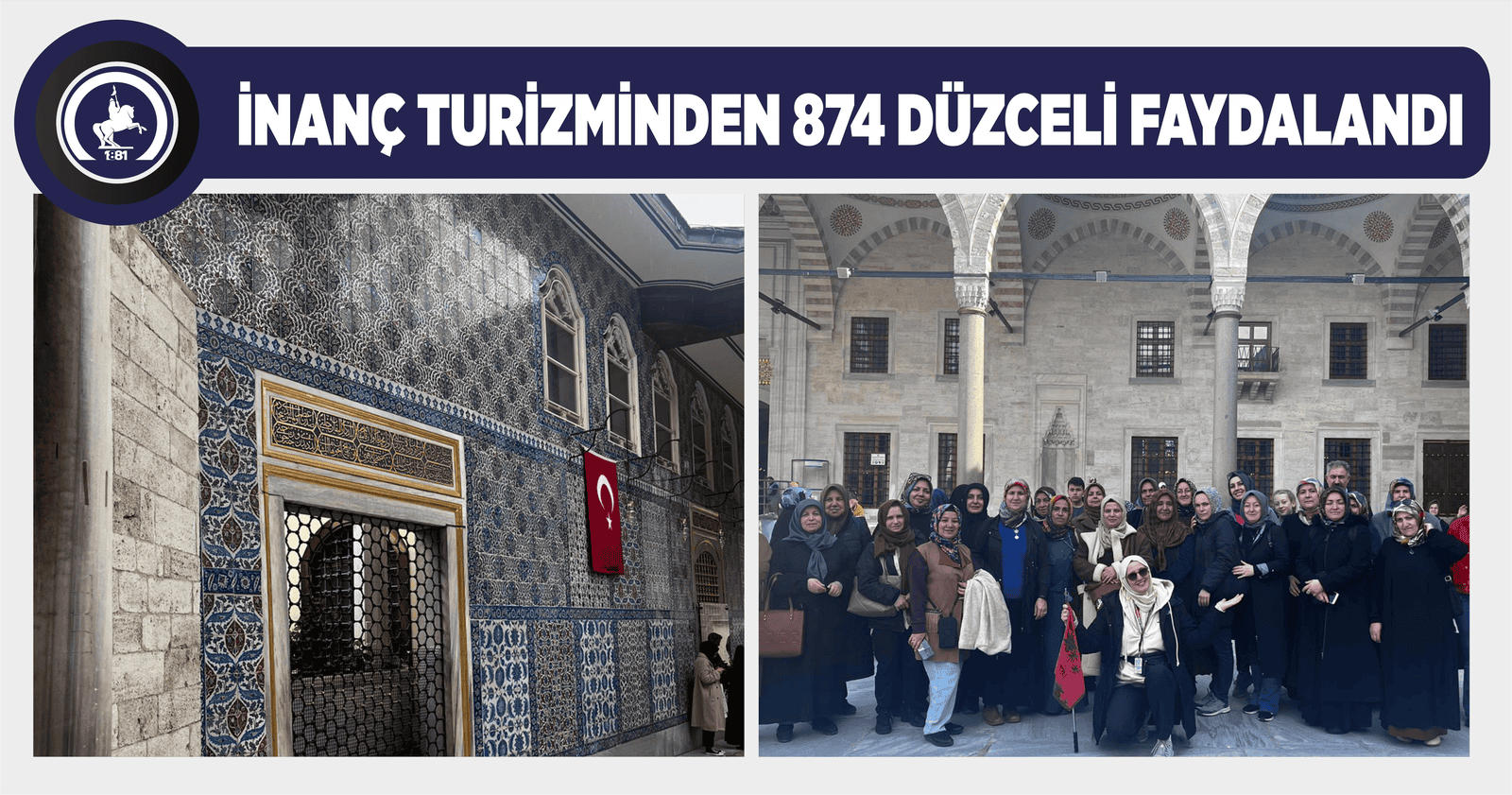 İNANÇ TURİZMİNDEN 874 DÜZCELİ FAYDALANDI