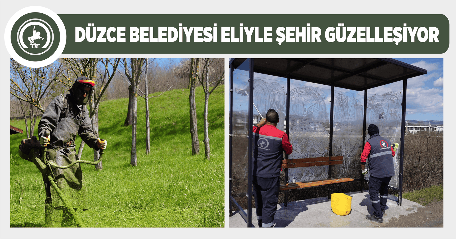 DÜZCE BELEDİYESİ ELİYLE ŞEHİR GÜZELLEŞİYOR