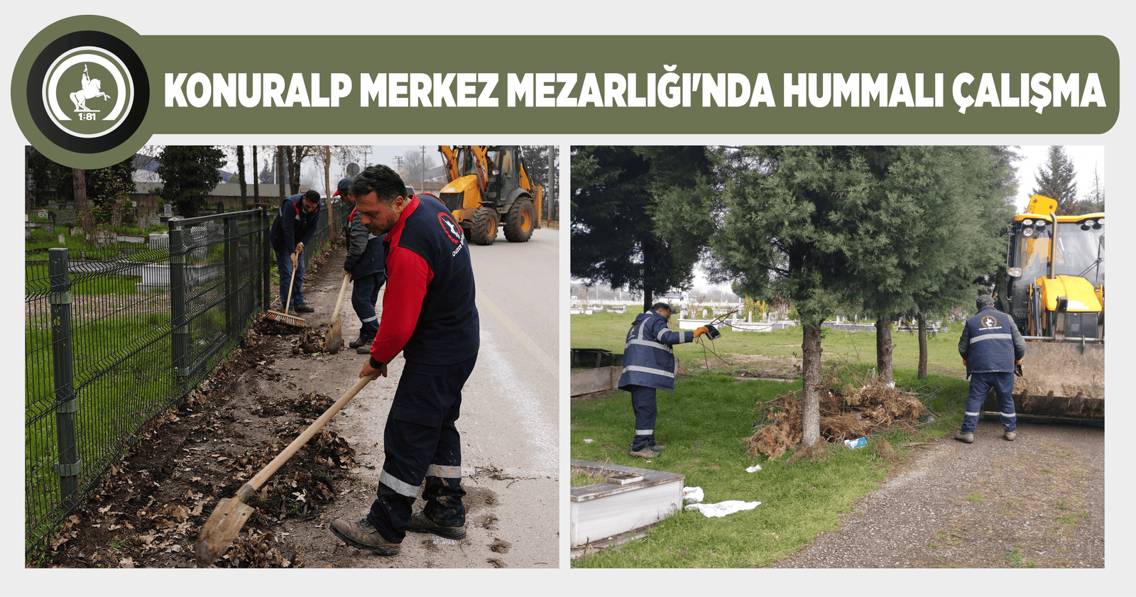 KONURALP MERKEZ MEZARLIĞI’NDA HUMMALI ÇALIŞMA