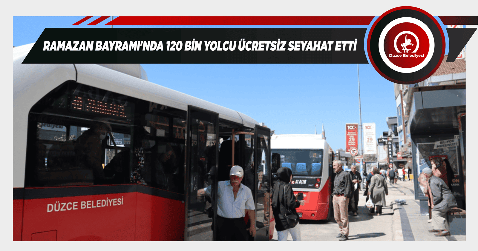 DÜZCE’DE RAMAZAN BAYRAMINDA ŞEHİR İÇİ ULAŞIM HİZMETLERİ ÜCRETSİZ SUNULDU