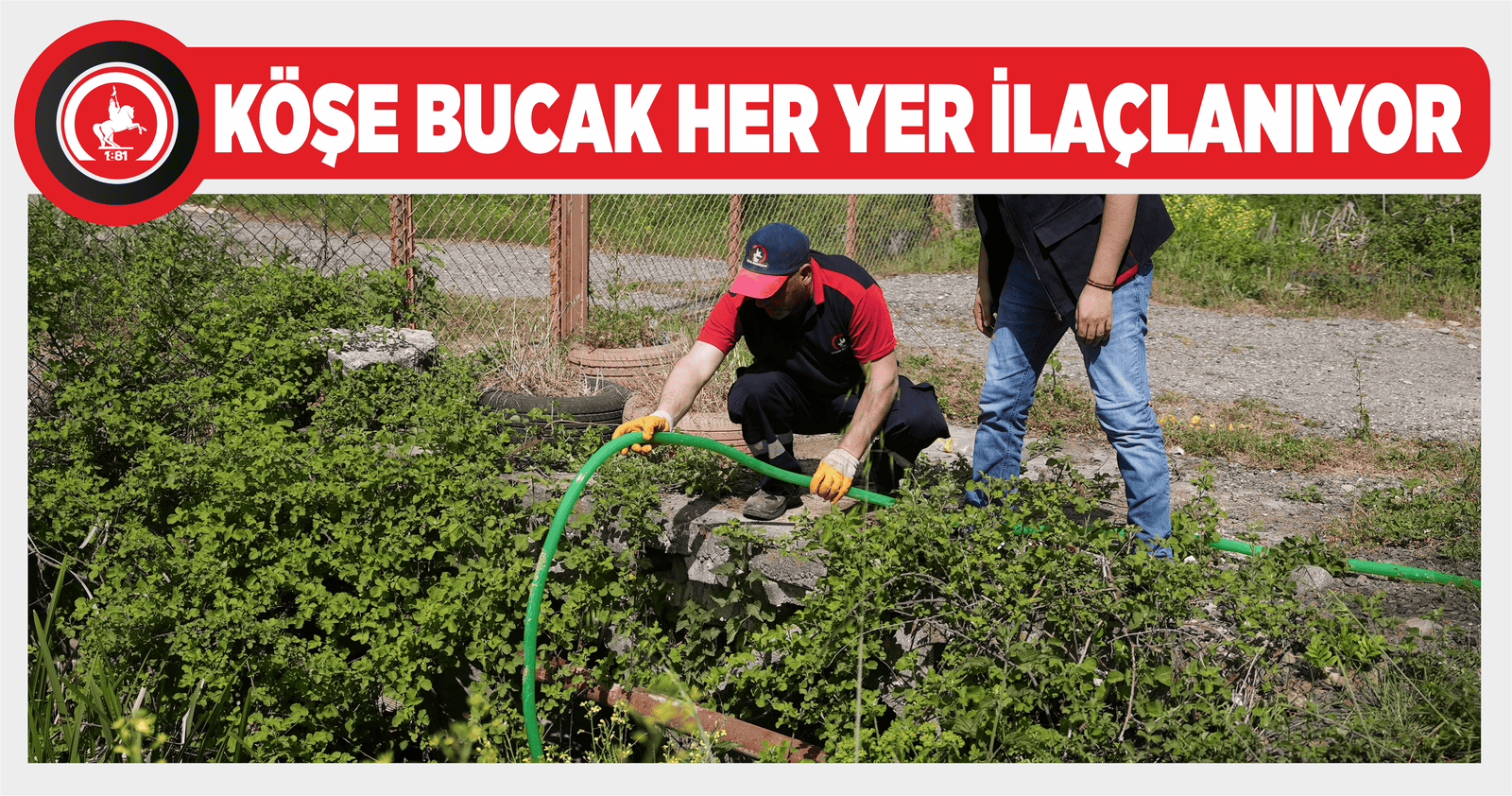 KÖŞE BUCAK HER YER İLAÇLANIYOR