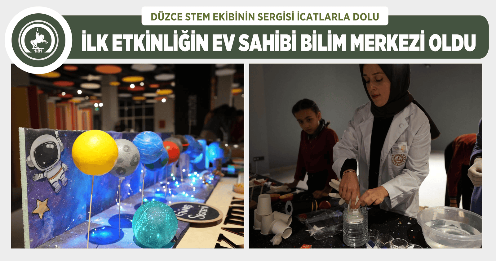İLK ETKİNLİĞİN EV SAHİBİ BİLİM MERKEZİ OLDU